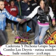 Caderona Y Pechona Grupo Super Combo Los Deyvis - rutina sonidera - baile sonidero - 2018
